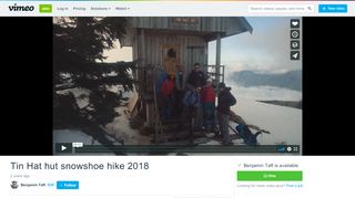 
                            10. Tin Hat hut snowshoe hike 2018 on Vimeo