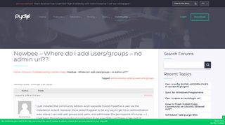 
                            2. Topic: Newbee – Where do I add users/groups – no admin url?? | Pydio