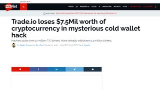 
                            10. Trade.io loses $7.5Mil worth of cryptocurrency in mysterious cold ...