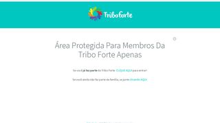 
                            1. Tribo Forte – Area De Membros – Saúde. Boa Forma. Estilo De Vida.