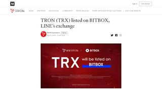 
                            8. TRON (TRX) listed on BITBOX, LINE's exchange – TRON – Medium