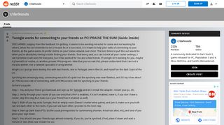
                            5. Tunngle works for connecting to your friends on PC! PRAISE THE SUN ...