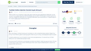 
                            10. TurkNet Online İşlemler Destek Kaydı Almıyor! - Şikayetvar