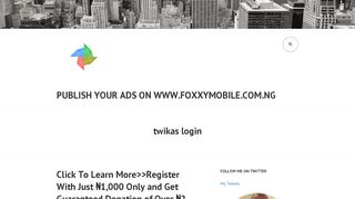 
                            2. twikas login – Publish Your Ads on www.foxxymobile.com.ng