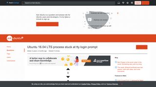 
                            3. Ubuntu 16.04 LTS process stuck at tty login prompt - Ask Ubuntu