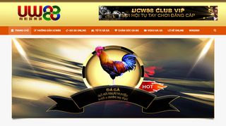 
                            9. UCW88 - Đá gà online ăn tiền thật tại nhà cái UCW88 uy tín nhất Việt ...
