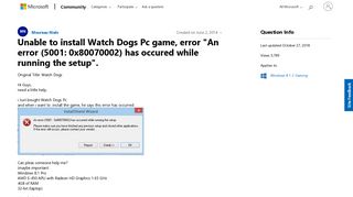 
                            7. Unable to install Watch Dogs Pc game, error 