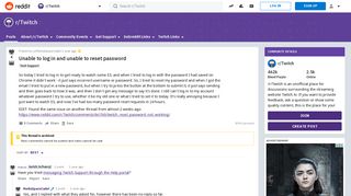 
                            10. Unable to log in and unable to reset password : Twitch - Reddit