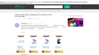 
                            9. unable to login to app or webpage for hur away from ... - Philips Hue Site