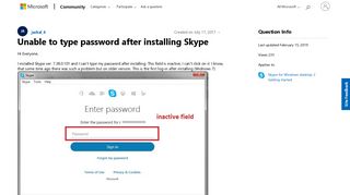 
                            2. Unable to type password after installing Skype - Microsoft Community