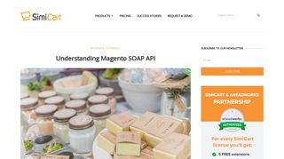 
                            6. Understanding Magento SOAP API - Magento Tutorials - SimiCart