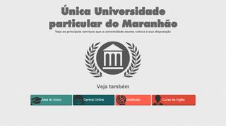
                            6. Única Universidade particular do Maranhão - Universidade Ceuma