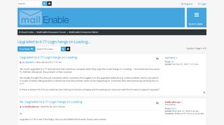 
                            6. Upgraded to 6.77 Login hangs on Loading... - forum.mailenable.com