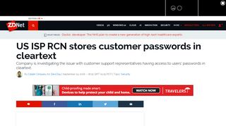 
                            9. US ISP RCN stores customer passwords in cleartext | ZDNet