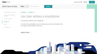
                            11. Use Uber without a smartphone | Uber Rider Help