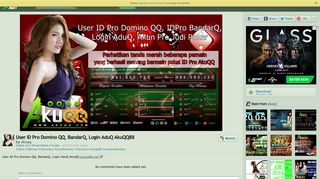 
                            11. User ID Pro Domino QQ, BandarQ, Login AduQ AkuQQ88 by akuqq on ...