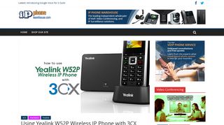 
                            6. Using Yealink W52P Wireless IP Phone with 3CX