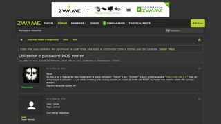 
                            4. Utilizador e password NOS router | ZWAME Fórum