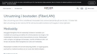 
                            8. Utrustning i bostaden (FiberLAN) - Com Hem