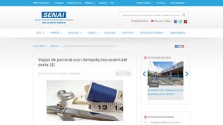 
                            7. Vagas de parceria com Sempetq inscrevem até sexta (4) | SENAI