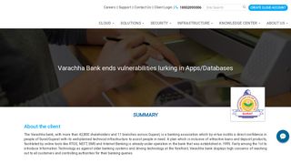 
                            2. Varachha Bank ends vulnerabilities lurking in Apps/Databases. - ESDS