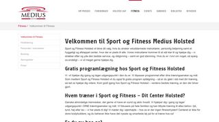 
                            3. Velkommen til Fitness: Medius Holsted