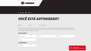 
                            4. Você está autorizado? - Taurus Armas