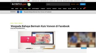 
                            10. Waspada Bahaya Bermain Kuis Vonvon di Facebook - Kompas.com