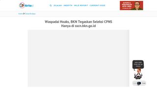
                            9. Waspadai Hoaks, BKN Tegaskan Seleksi CPNS Hanya di sscn.bkn.go ...
