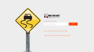 
                            9. WAY TOO EASY TRAFFIC SCHOOL COM: Login