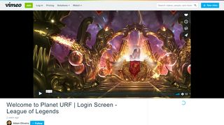 
                            5. Welcome to Planet URF | Login Screen - League of Legends on Vimeo