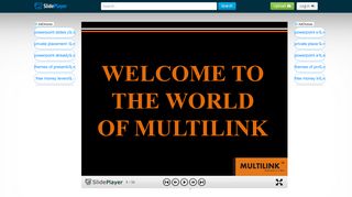 
                            12. WELCOME TO THE WORLD OF MULTILINK. What is MULTILINK? 1 ...