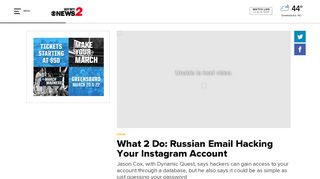 
                            10. What 2 Do: Russian Email Hacking Your Instagram Account - WFMY