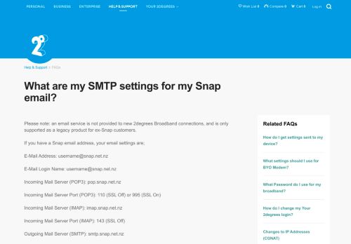 
                            5. What are my SMTP settings for my Snap email? - FAQs - 2Degrees