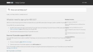 
                            1. What do I need to sign up for HBO GO? – HBO GO