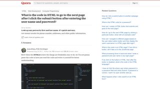 
                            1. What is the code in HTML to go to the next page after I click the ...