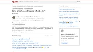 
                            10. What is the Comcast router's default login? - Quora