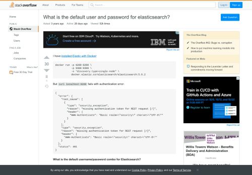 
                            4. What is the default user and password for elasticsearch? - Stack ...