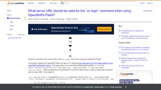 
                            5. What server URL should be used for the `oc login` command when ...