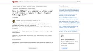 
                            10. What should I do if I get a black screen without cursor on both ...