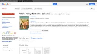 
                            11. When a Family Member Has Dementia: Steps to Becoming a Resilient ... - Google böcker, resultat