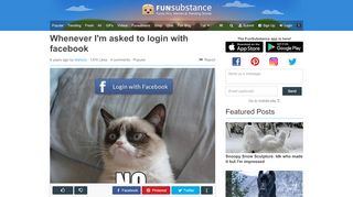 
                            7. Whenever I'm asked to login with facebook - FunSubstance