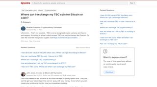 
                            8. Where can I exchange my TBC coin for Bitcoin or cash? - Quora