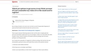 
                            4. Which are options to get access to my Flickr account if I can't ...