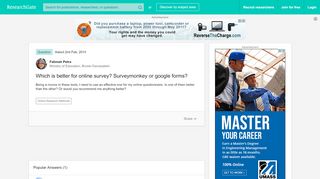 
                            13. Which is better for online survey? Surveymonkey or google forms?