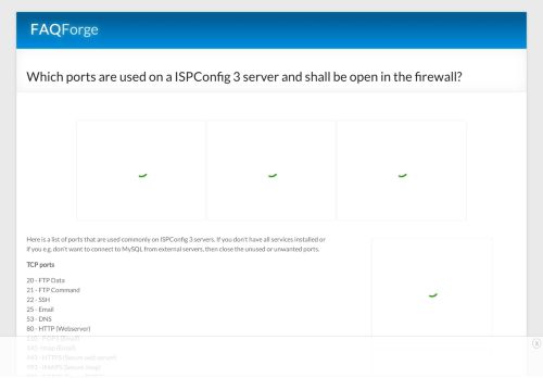 
                            1. Which ports are used on a ISPConfig 3 server and shall be open in the ...