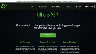 
                            8. Who is 48? 48 is Ireland's first online youth mobile network.