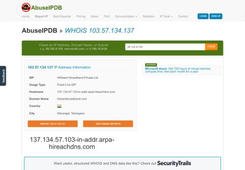 
                            12. WHOIS 103.57.134.137 | HiReach Broadband Private Ltd | AbuseIPDB