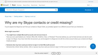 
                            2. Why are my Skype contacts or credit missing? | Skype Support