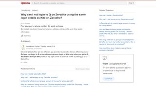 
                            8. Why can I not login to Q on Zerodha using the same login details ...